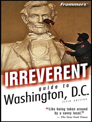 Frommer's Irreverent Guide to Washington, D.C. - ebook